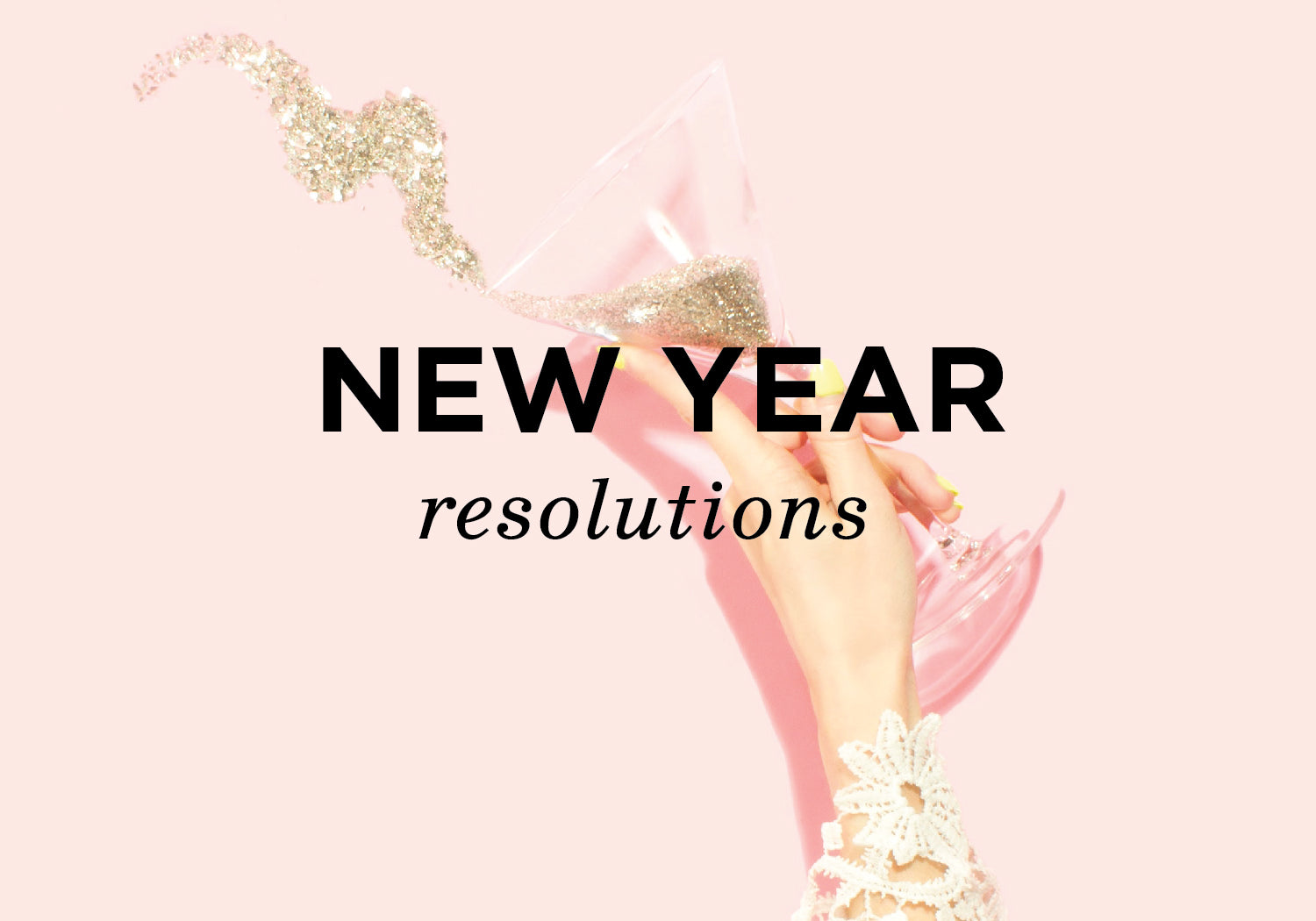 Our New Years Resolutions